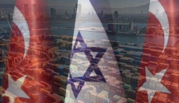 Bloomberg: Türkiye İsrail İle Tüm Ticareti Durdurdu!