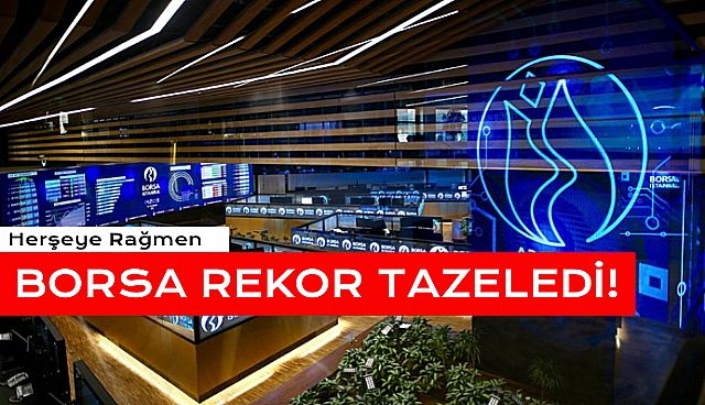 Borsa İstanbul'dan Tarihi Rekor!