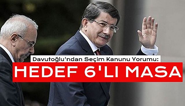 Davutoğlundan Seçim Kanunu Açıklaması!