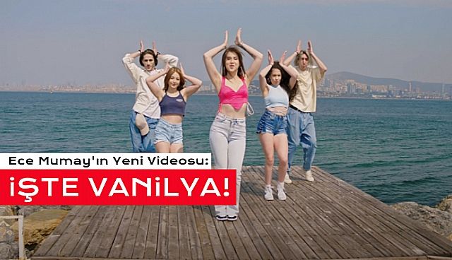 Ece Mumay'dan Vanilyalı Klip!