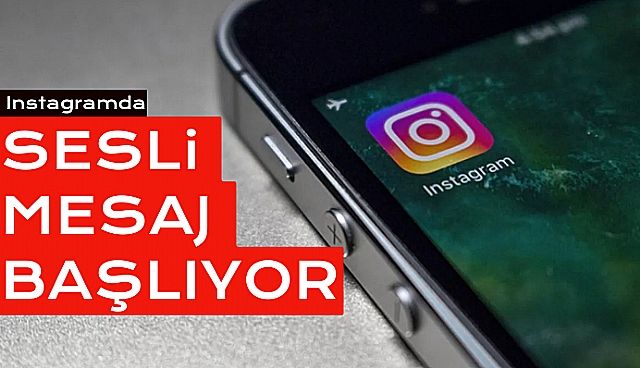 Instagram'a Sesli Mesaj Özelliği Geliyor!