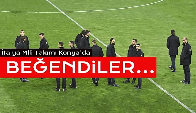 İtalya Milli Takımı, Konya'ya Geldi