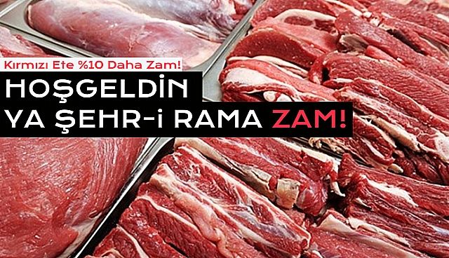 Kırmızı Ete %10 Zam Daha Geldi!