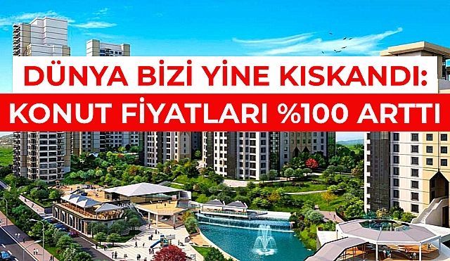 Konut Fiyatları Şubat Farkıyla %100 Arttı!