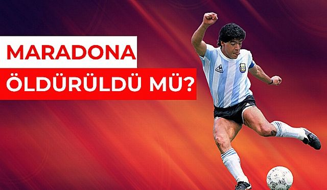 Maradona'nın Ölümü Şüpheli!