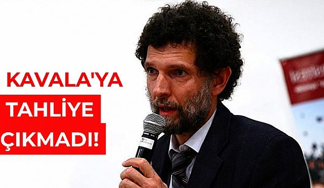 Osman Kavala'nın Tutukluluk Halinin Devamına Karar Verildi