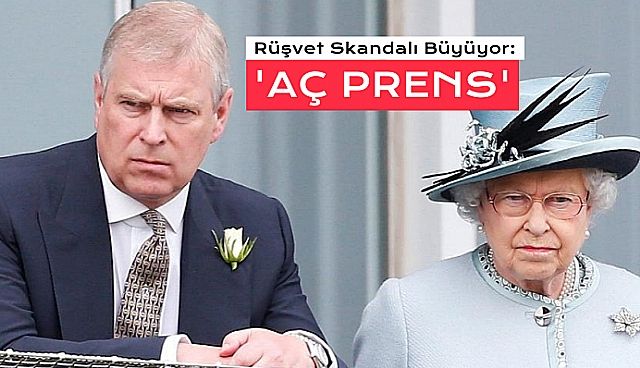 Prens Andrew'un Rüşvet Skandalı Büyüyor: Saray Kılıfı