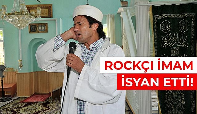 'Rockçı İmam' Göreve İade İçin AİHM'ye Başvurdu!