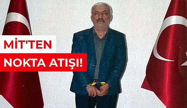 Son dakika! MİT'ten Nokta Operasyon!