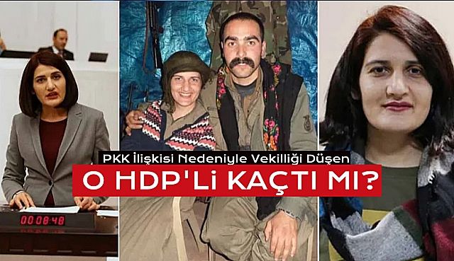 Vekilliği Düşen HDP'li  Semra Güzel Kaçtı mı?