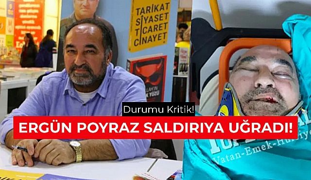 Yazar Ergün Poyraz Saldırıya Uğradı!